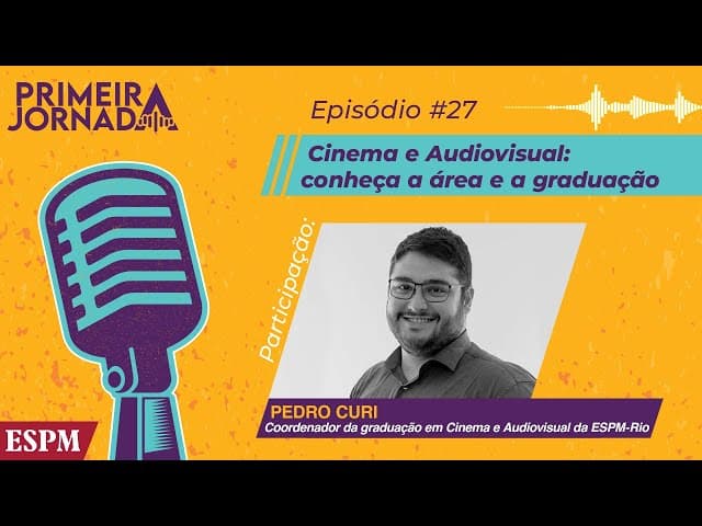 Faculdade de Cinema e Audiovisual - Primeira Jornada #27