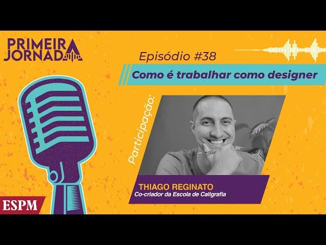 Como é trabalhar como designer gráfico - Primeira Jornada #38