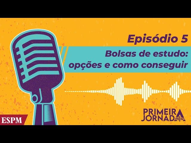 Como ganhar bolsa de estudos - Primeira Jornada #05