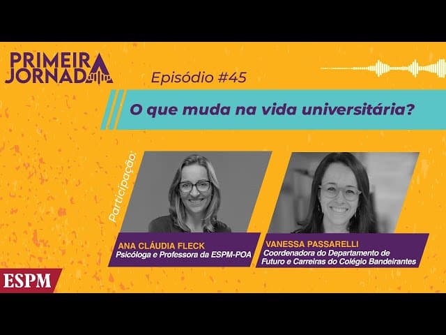 O que muda na vida universitária? - Primeira Jornada #45