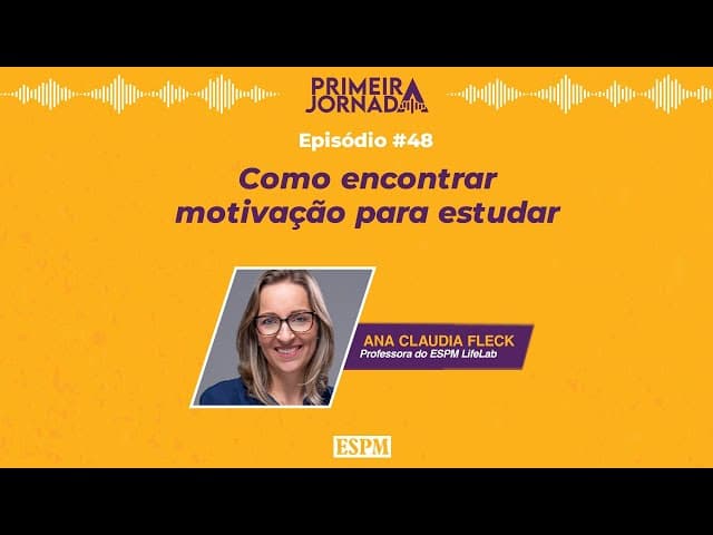 Como encontrar motivação para estudar - Primeira Jornada #48