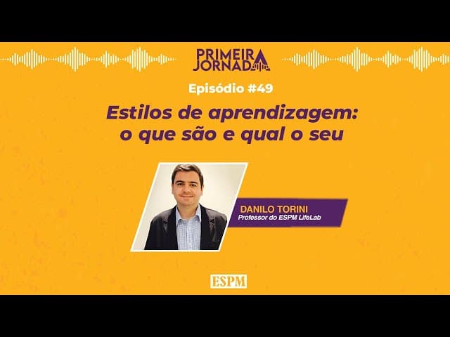 Estilos de aprendizagem - Primeira Jornada #49